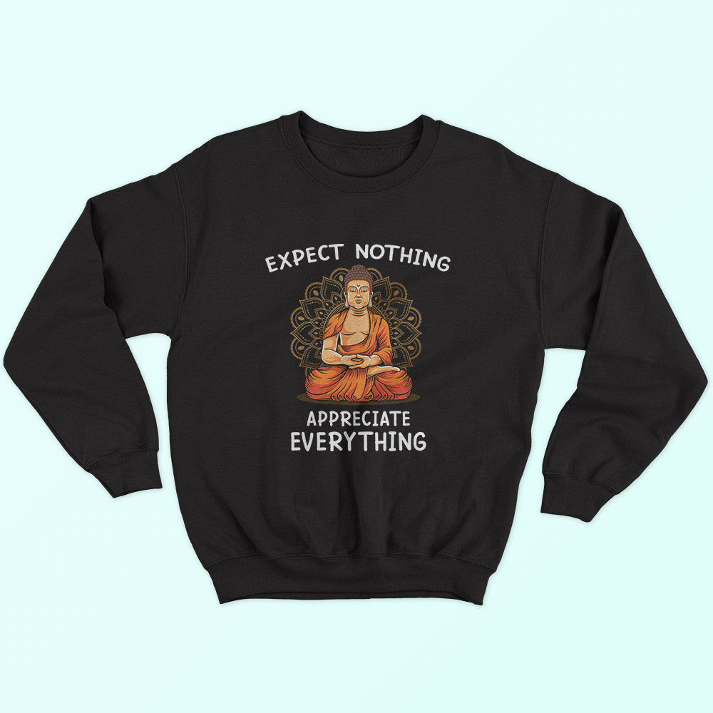 Appreciate Everything Sweatshirt - Soul & Peace