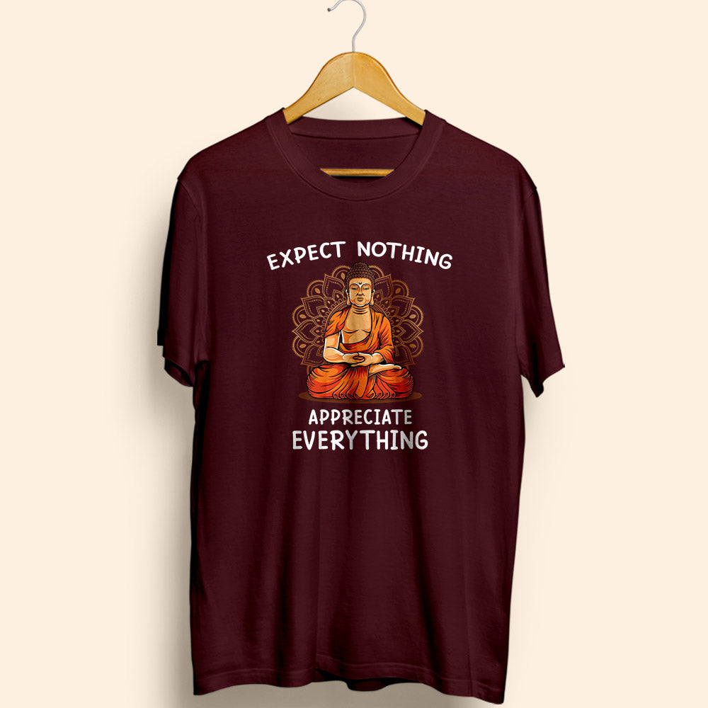 Appreciate Everything Half Sleeve T-Shirt - Soul & Peace