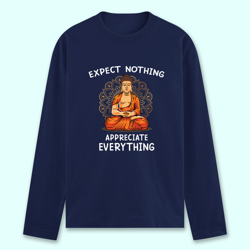 Appreciate Everything Full Sleeve T-shirt