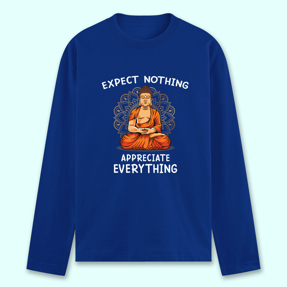 Appreciate Everything Full Sleeve T-shirt