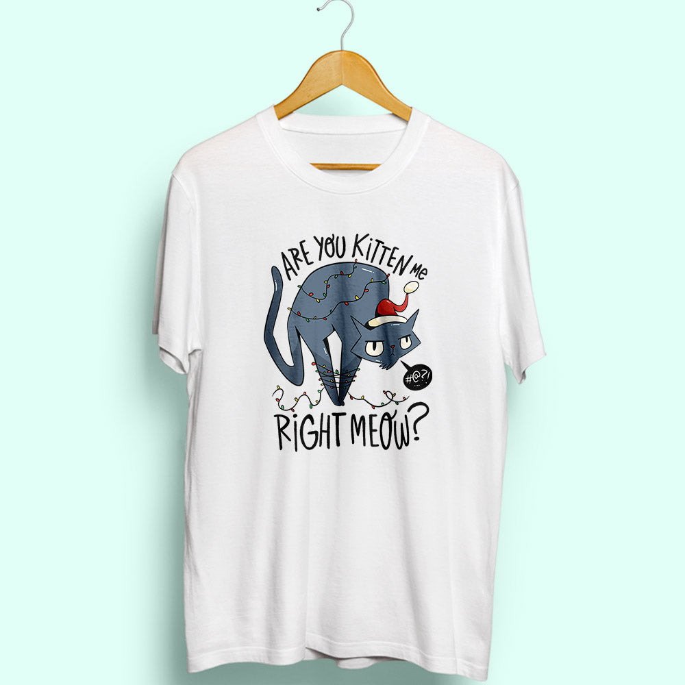 Are You Kitten Me Half Sleeve T-Shirt - Soul & Peace