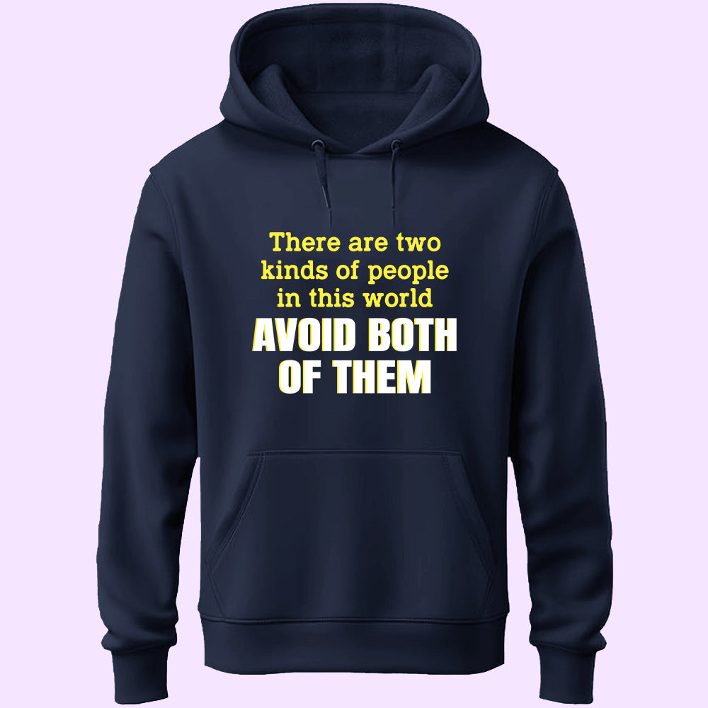 Avoid Both Of Them Unisex Hoodie