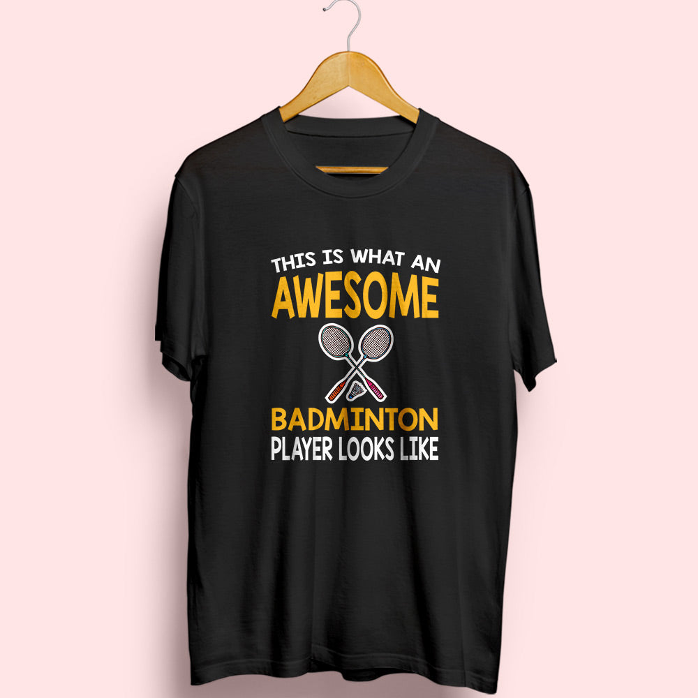 Awesome Badminton Player Half Sleeve T-Shirt