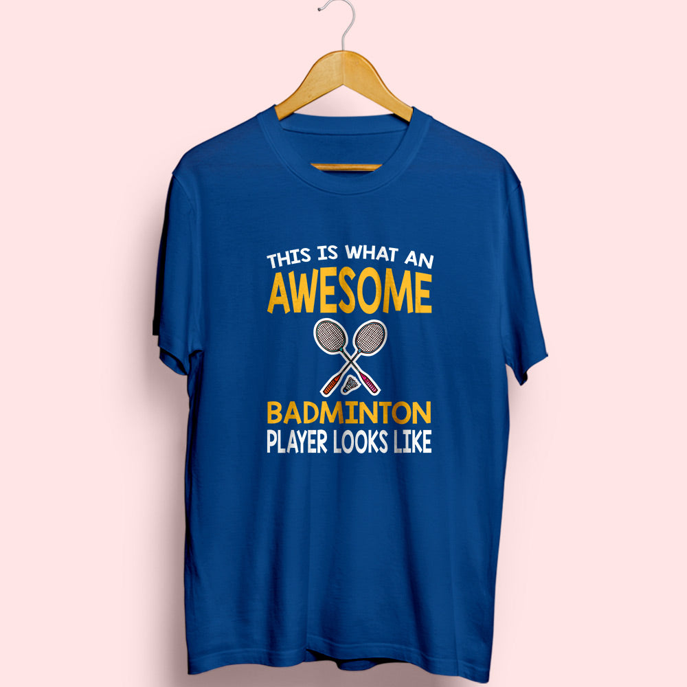 Awesome Badminton Player Half Sleeve T-Shirt - Soul & Peace
