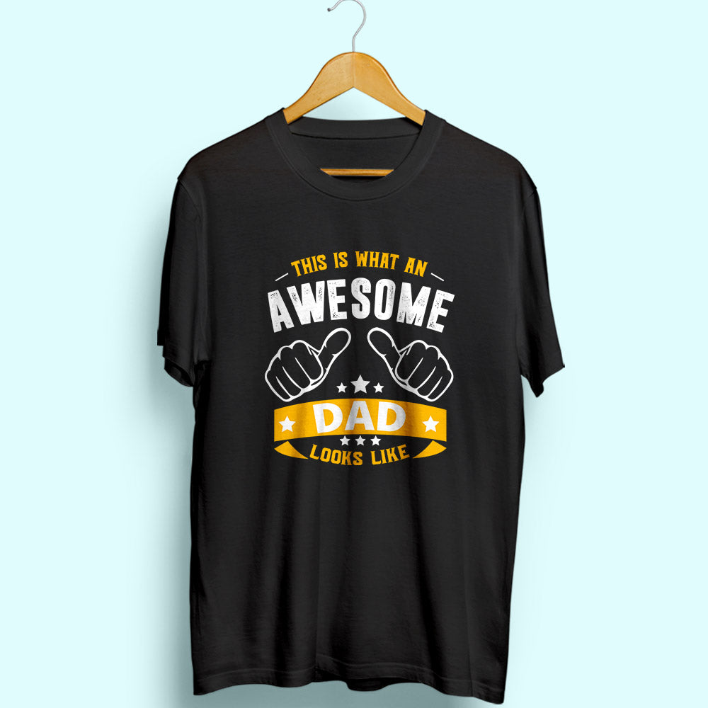 Awesome Dad Half Sleeve T-Shirt - Soul & Peace