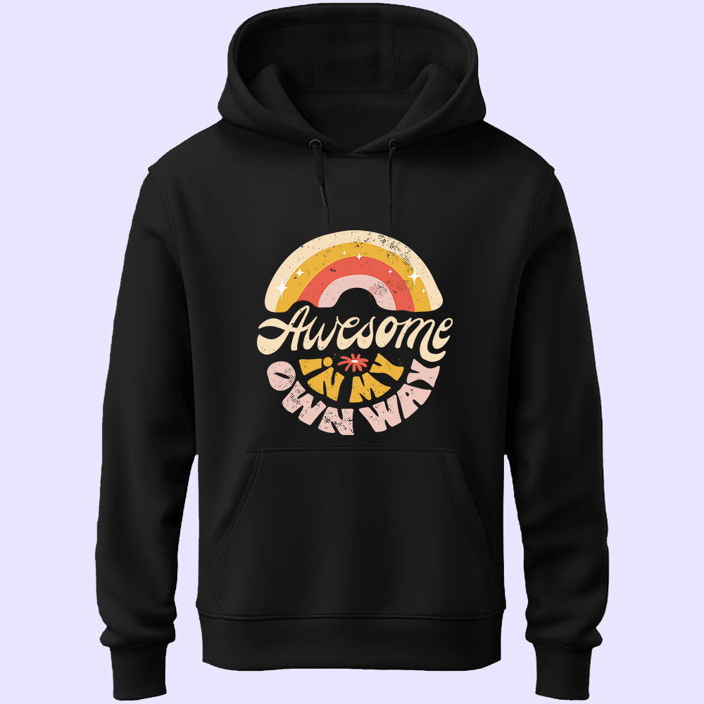 Awesome In My Own Way Unisex Hoodie