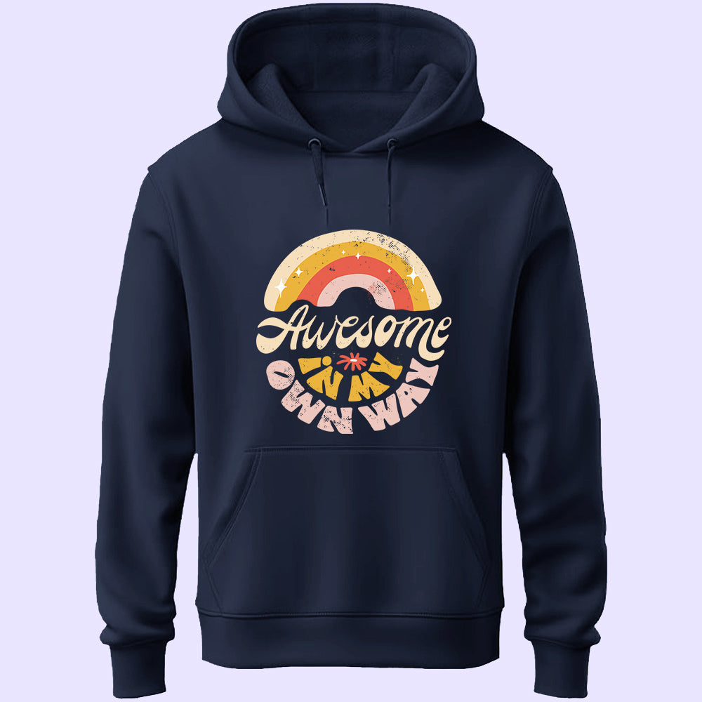 Awesome In My Own Way Unisex Hoodie