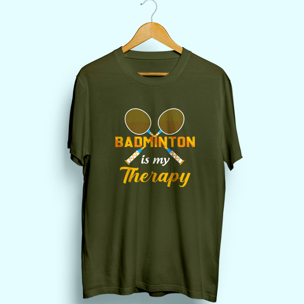 Badminton Is My Therapy Half Sleeve T-Shirt