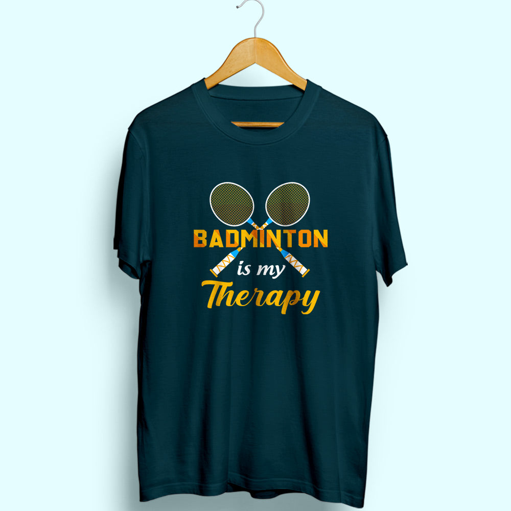 Badminton Is My Therapy Half Sleeve T-Shirt