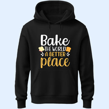 Bake The World A Better Place Unisex Hoodie