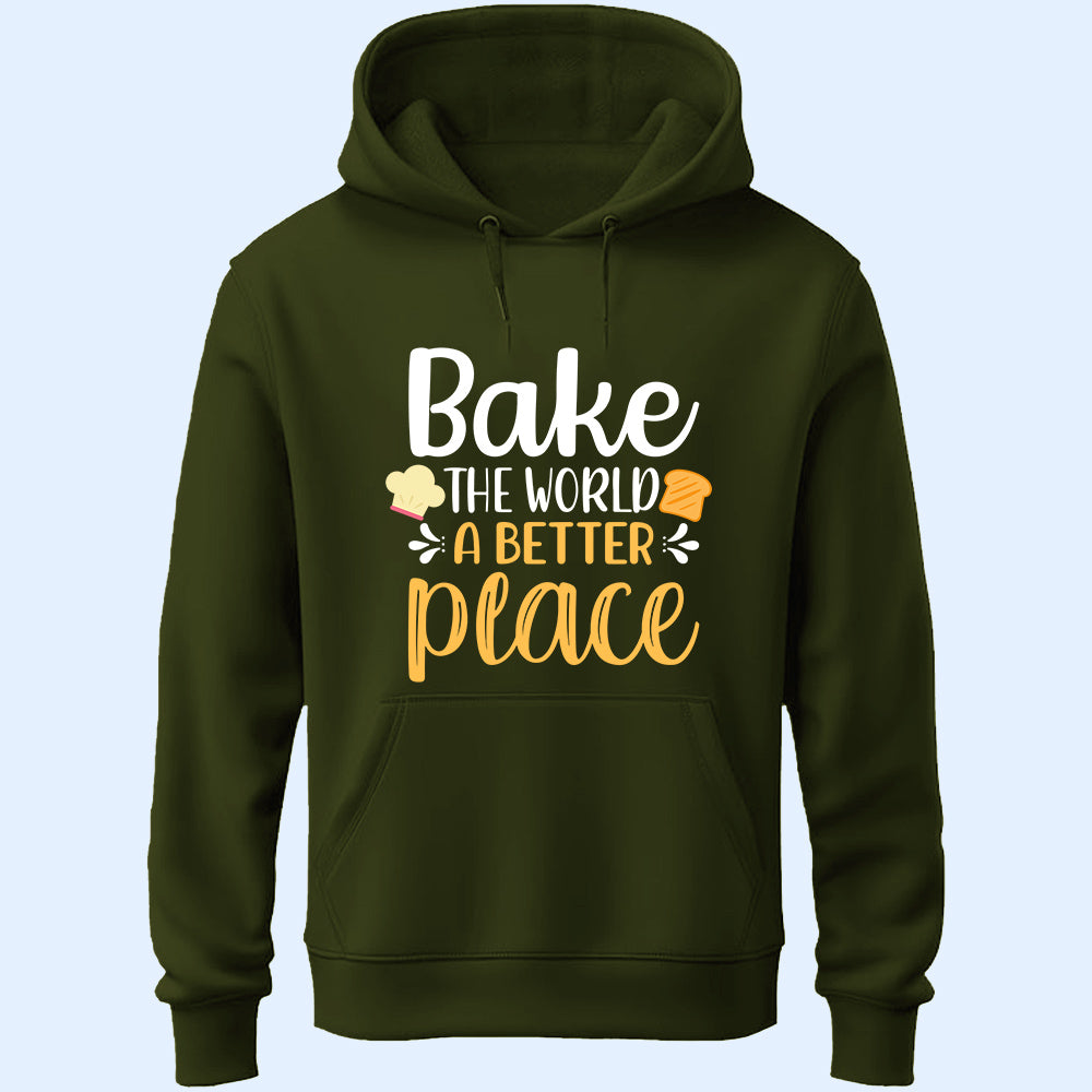 Bake The World A Better Place Unisex Hoodie