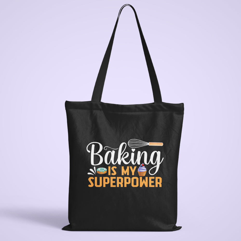 Baking Is My Superpower Tote Bag