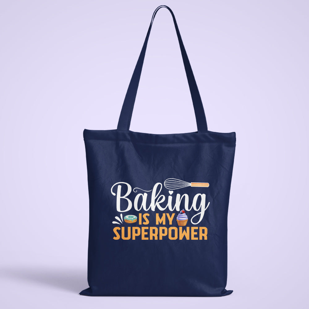 Baking Is My Superpower Tote Bag