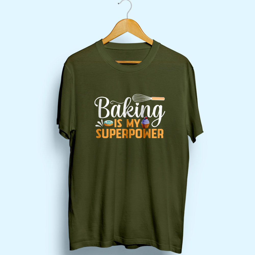 Baking Is My Superpower Half Sleeve T-Shirt