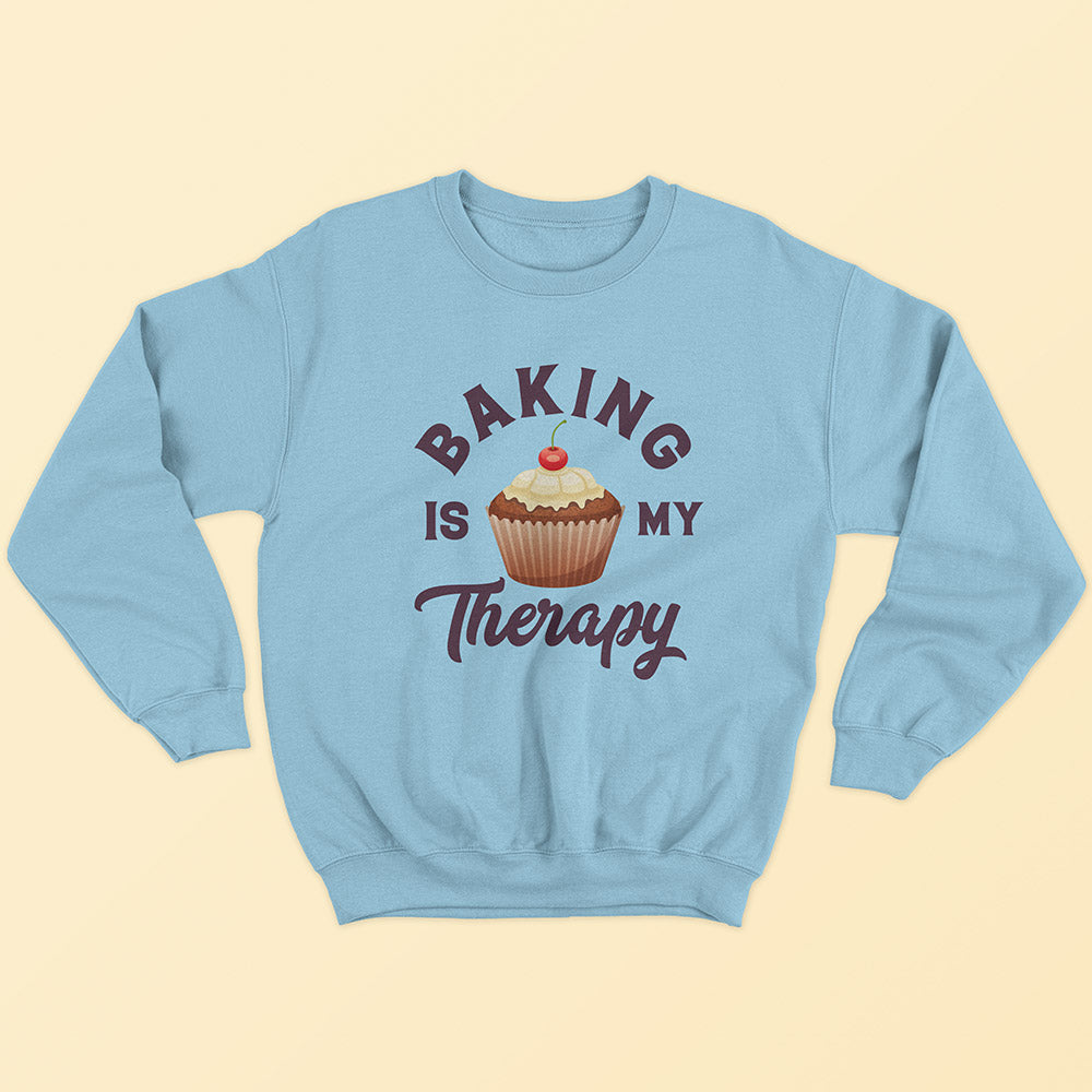 Baking Is My Therapy Sweatshirt - Soul & Peace