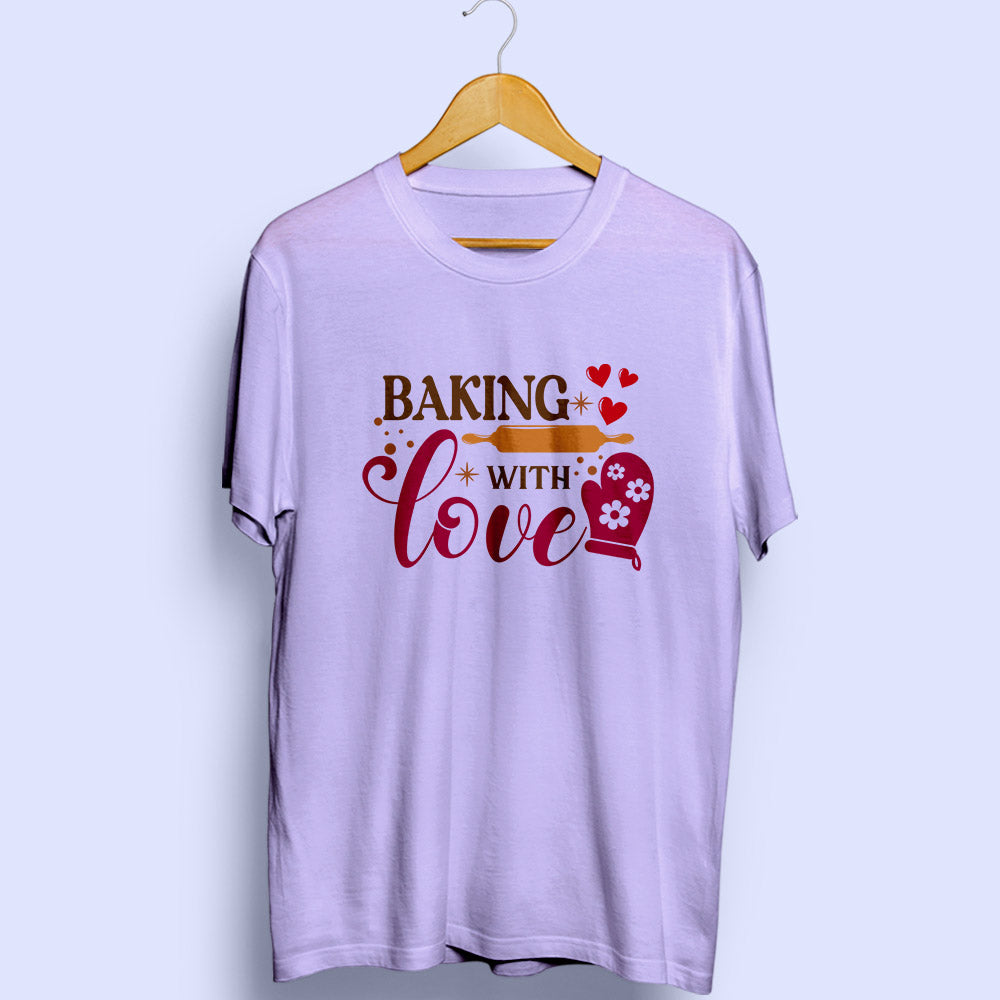 Baking With Love Half Sleeve T-Shirt - Soul & Peace