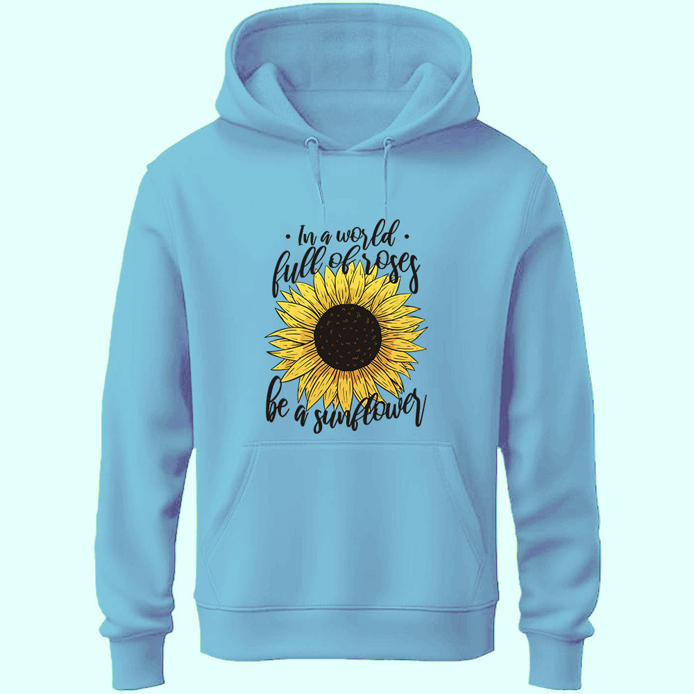 Be A Sunflower Unisex Hoodie