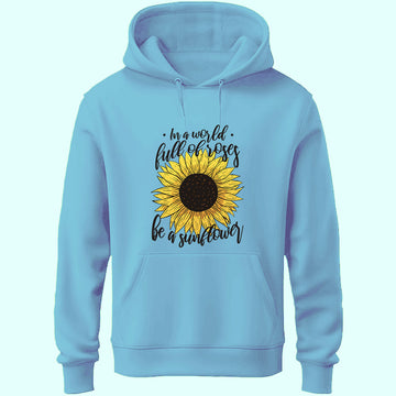 Be A Sunflower Unisex Hoodie
