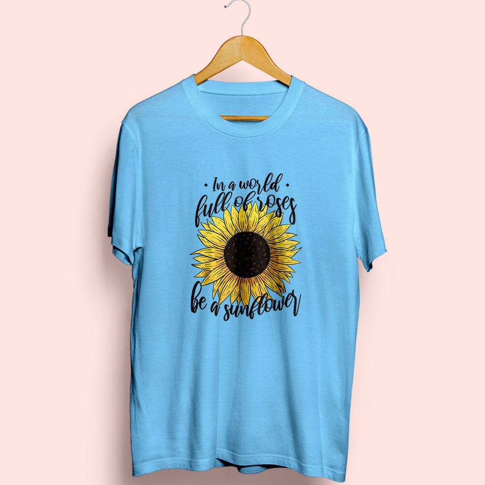 Be A Sunflower Half Sleeve T-Shirt - Soul & Peace