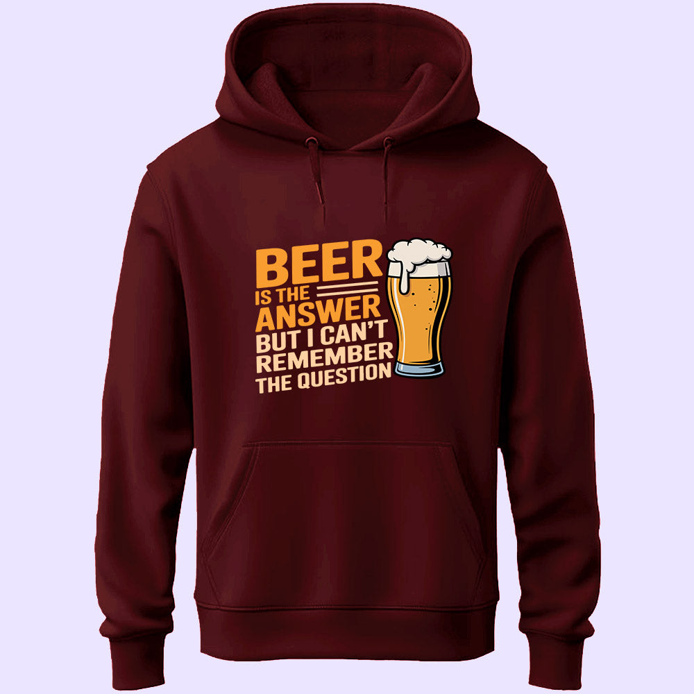 Beer Is The Answer Unisex Hoodie