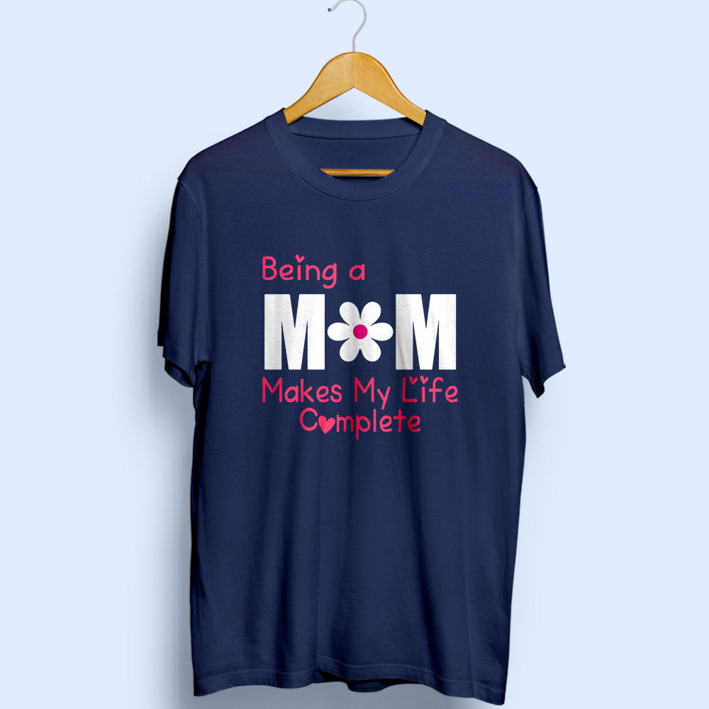 Being A Mom Half Sleeve T-Shirt
