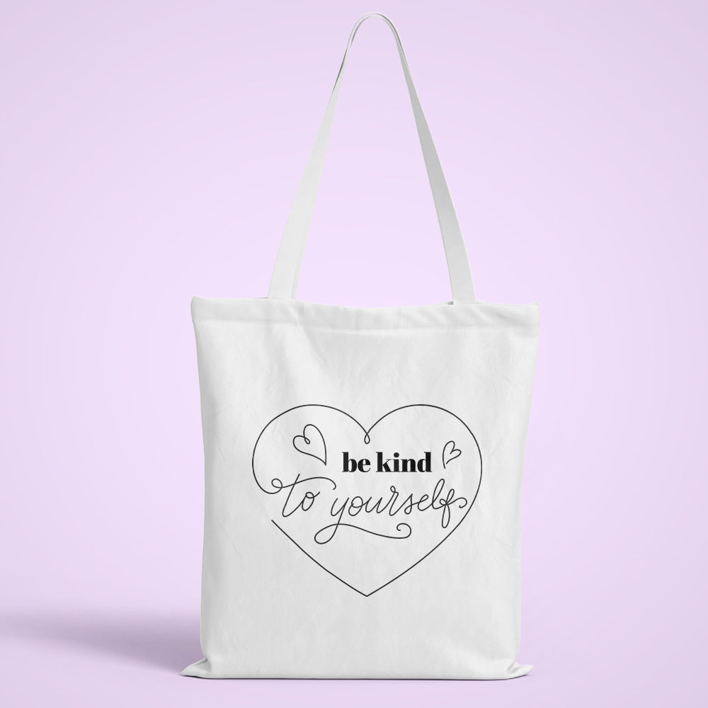 Be Kind To Yourself Tote Bag