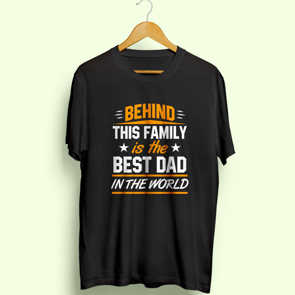 Best Dad In The World Half Sleeve T-Shirt - Soul & Peace
