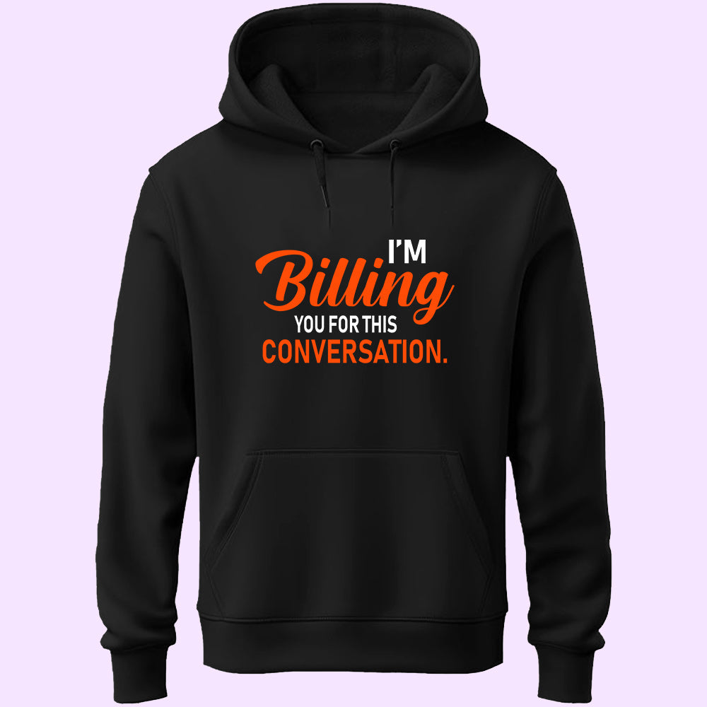 Billing This Conversation Unisex Hoodie