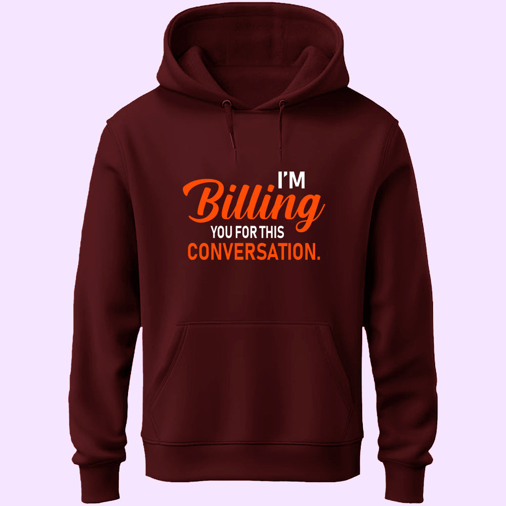 Billing This Conversation Unisex Hoodie