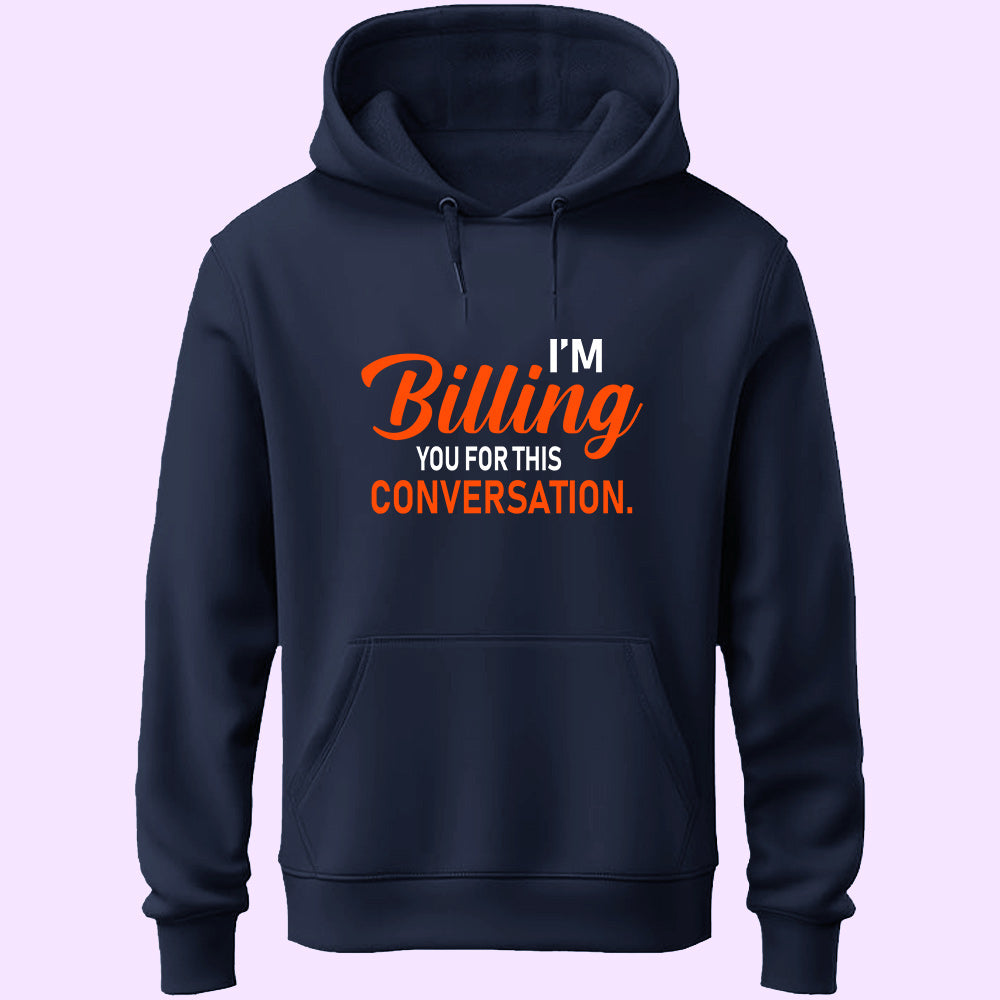Billing This Conversation Unisex Hoodie