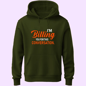Billing This Conversation Unisex Hoodie