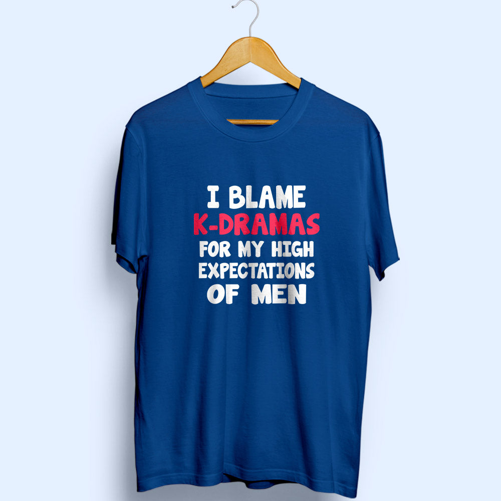 Blame K-Dramas Half Sleeve T-Shirt