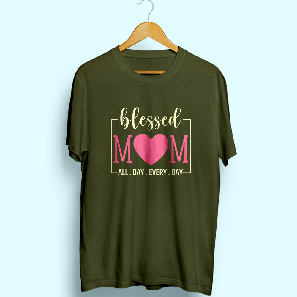 Blessed Mom All Day Half Sleeve T-Shirt - Soul & Peace