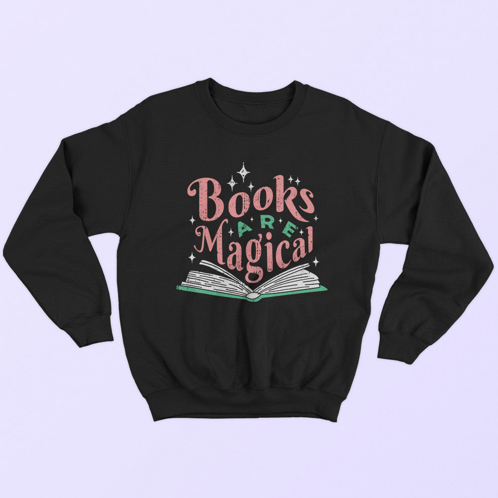 Books Are Magical Sweatshirt - Soul & Peace