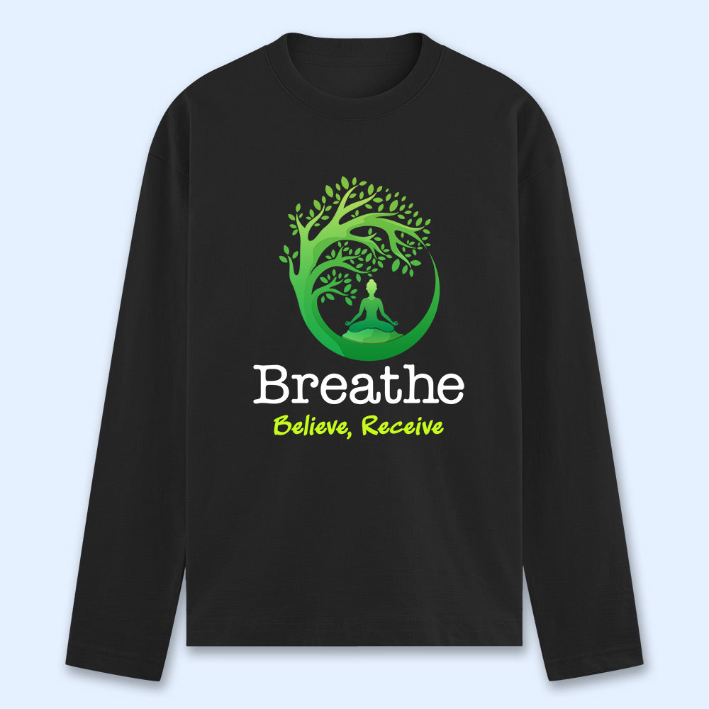 Breathe Believe Receive Full Sleeve T-shirt
