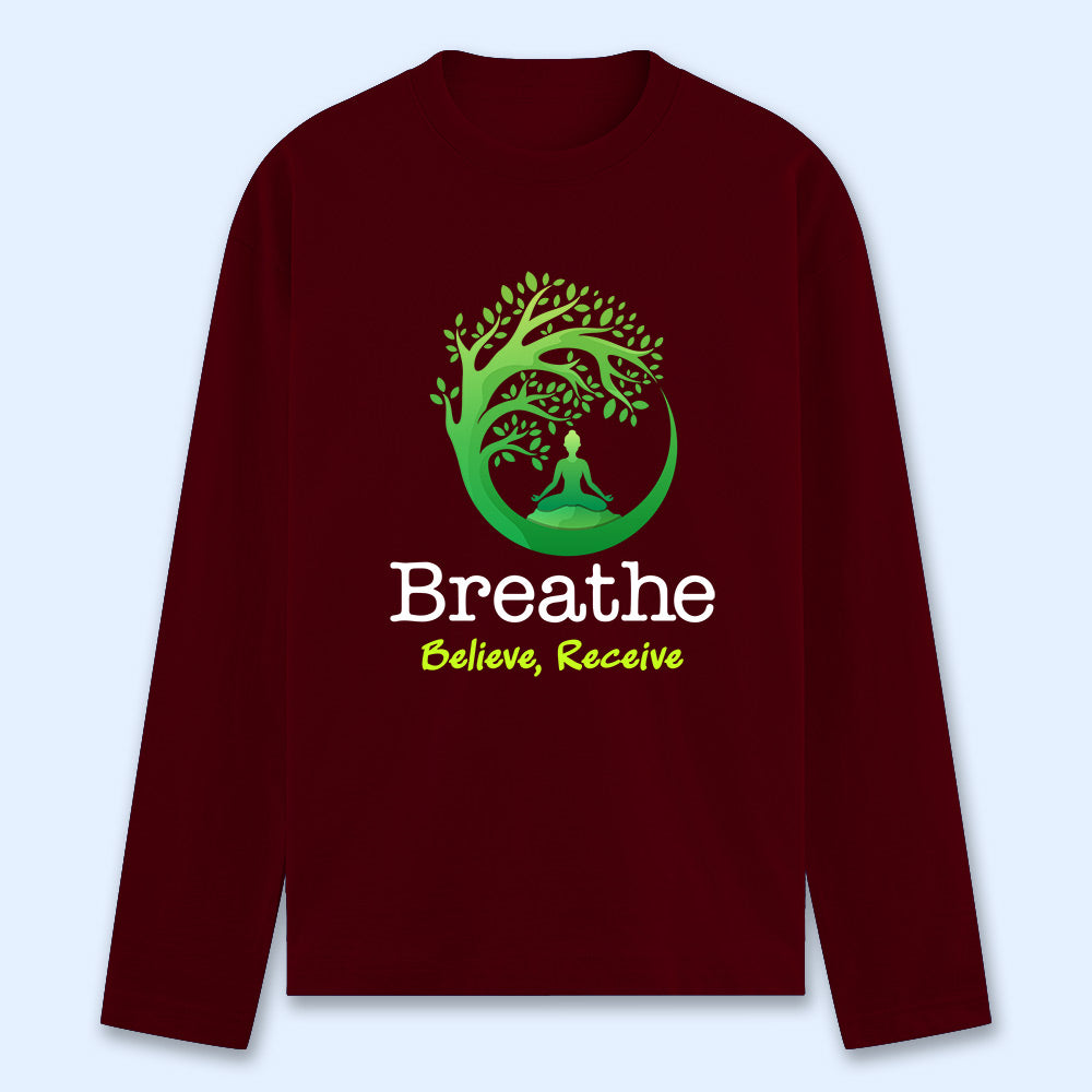 Breathe Believe Receive Full Sleeve T-shirt
