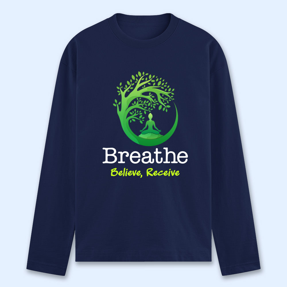 Breathe Believe Receive Full Sleeve T-shirt