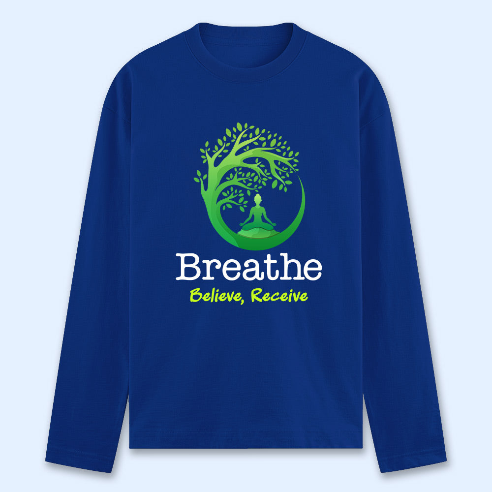Breathe Believe Receive Full Sleeve T-shirt