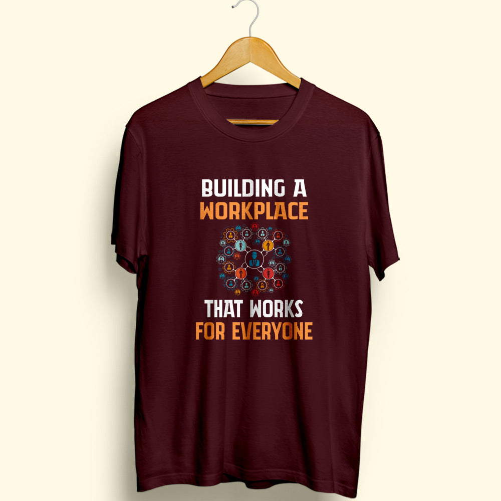 Building A Workplace Half Sleeve T-Shirt