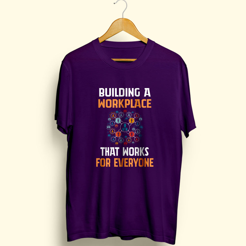 Building A Workplace Half Sleeve T-Shirt