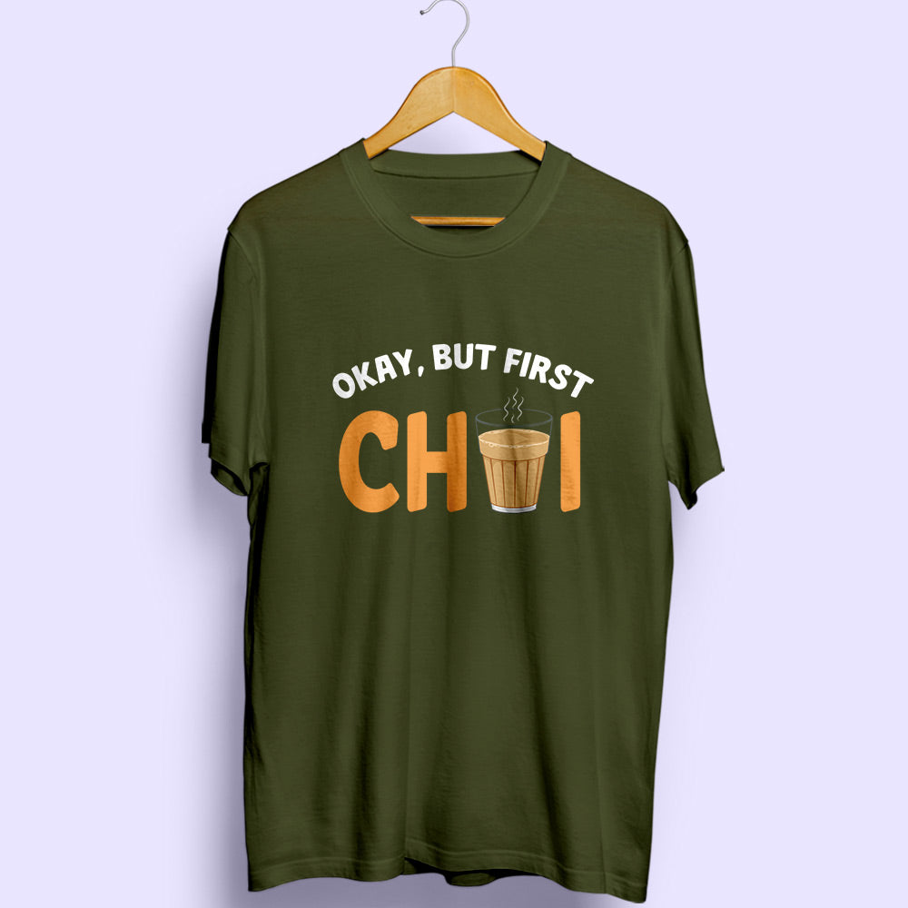 But First Chai Half Sleeve T-Shirt - Soul & Peace