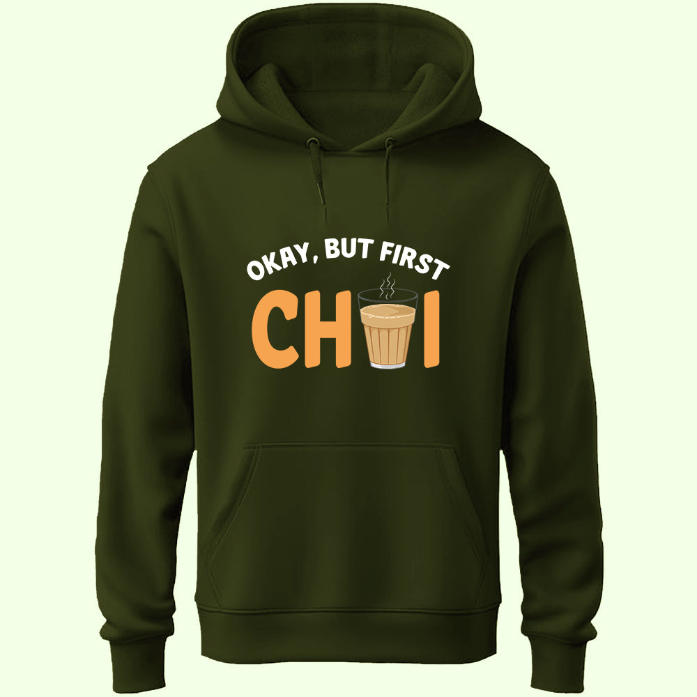 But First Chai Unisex Hoodie