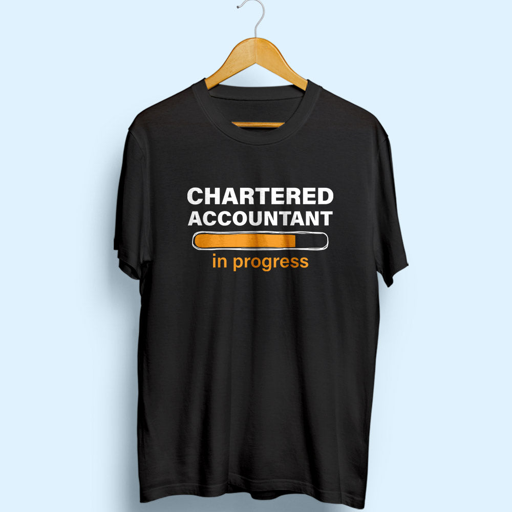 Chartered Accountant In Progress Half Sleeve T-Shirt - Soul & Peace
