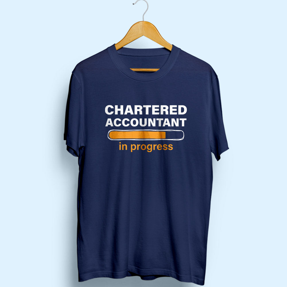 Chartered Accountant In Progress Half Sleeve T-Shirt - Soul & Peace