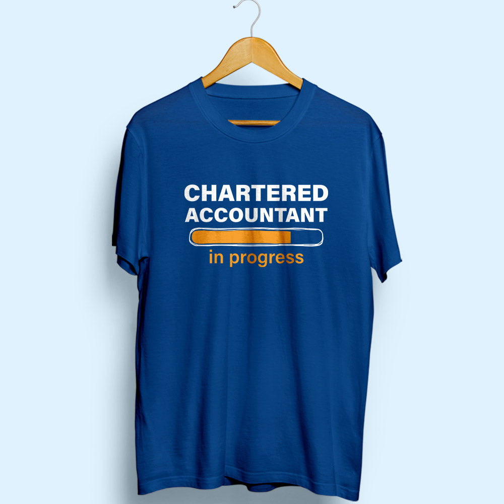 Chartered Accountant In Progress Half Sleeve T-Shirt - Soul & Peace