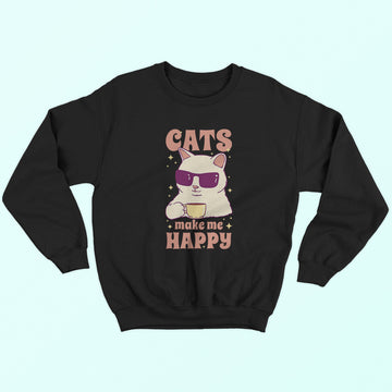 Cats Make Me Happy Sweatshirt