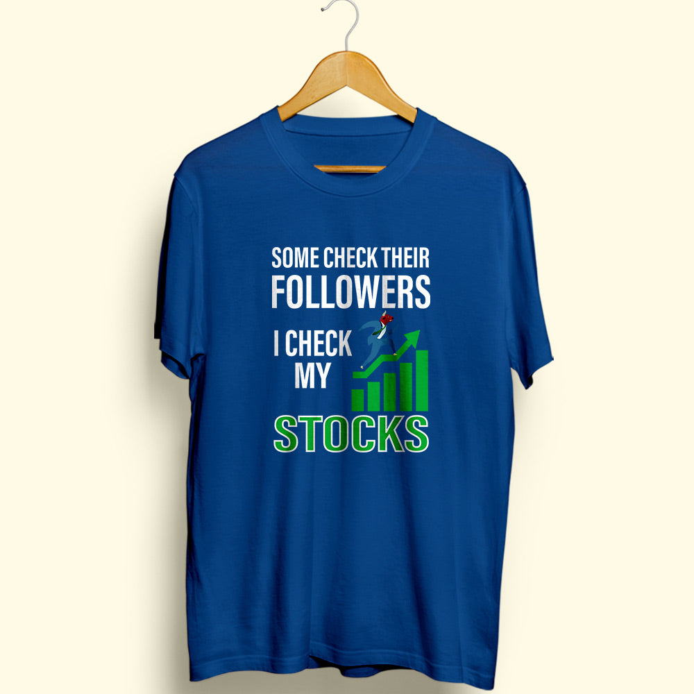 Check My Stocks Half Sleeve T-Shirt