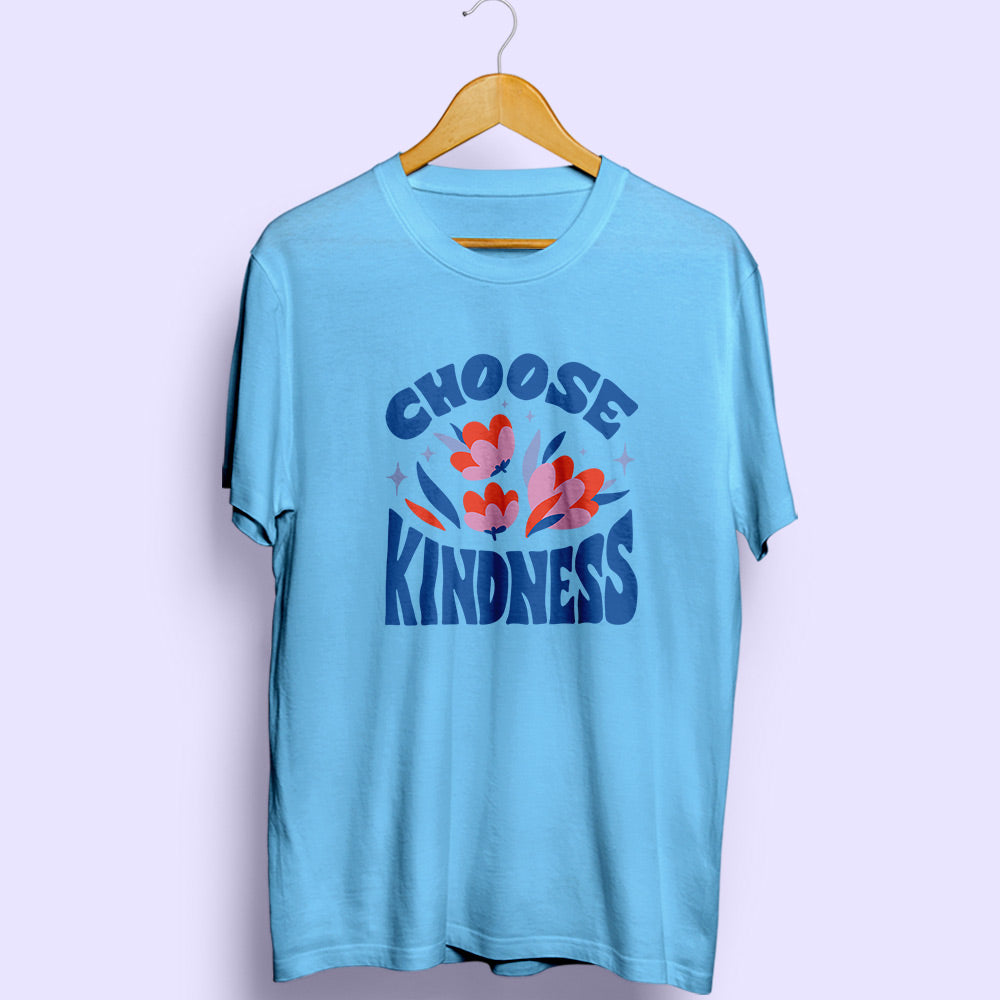 Choose Kindness Half Sleeve T-Shirt