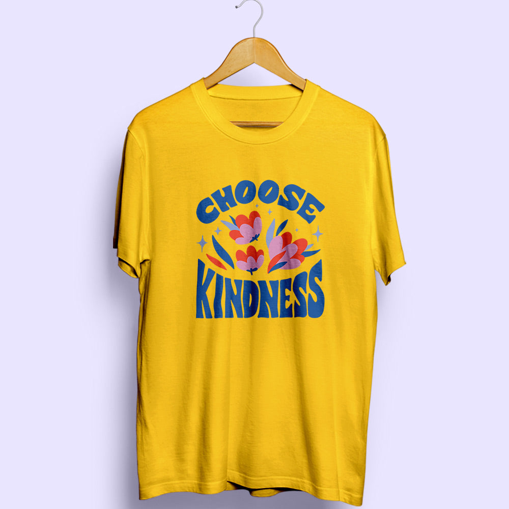 Choose Kindness Half Sleeve T-Shirt