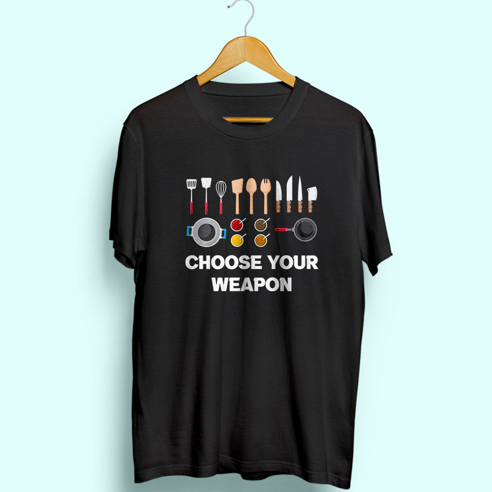 Choose Your Weapon Half Sleeve T-Shirt - Soul & Peace